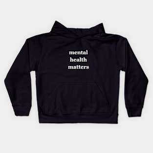 Mental Health Matters Kids Hoodie